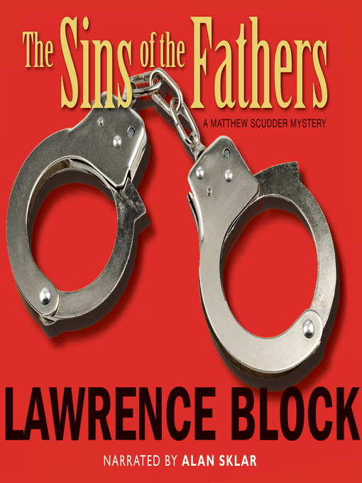 Title details for The Sins of the Fathers by Lawrence Block - Available